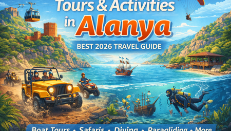 Best Tours & Activities in Alanya Complete 2026 Guide